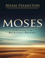 Moses_In_the_Footsteps_of_the_Reluctant_Prophet_Rev_Adam_Hamilton (1).pdf